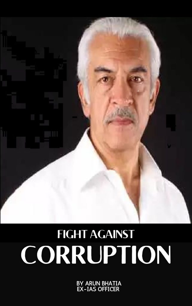 Book cover: Fight Against Corruption - An IAS Officer's Journey by Arun Bhatia